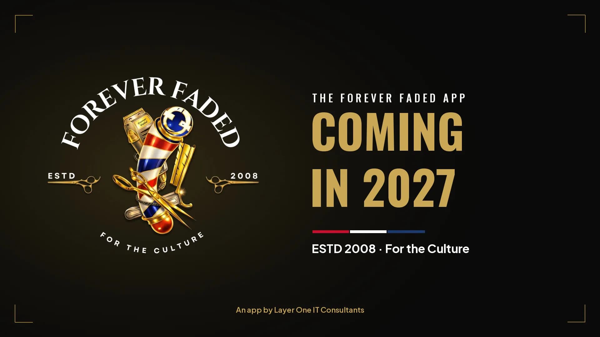 The Forever Faded app, an app by Layer One IT Consultants, coming in 2027